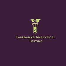 Fairbanks Analytical Testing, LLC.